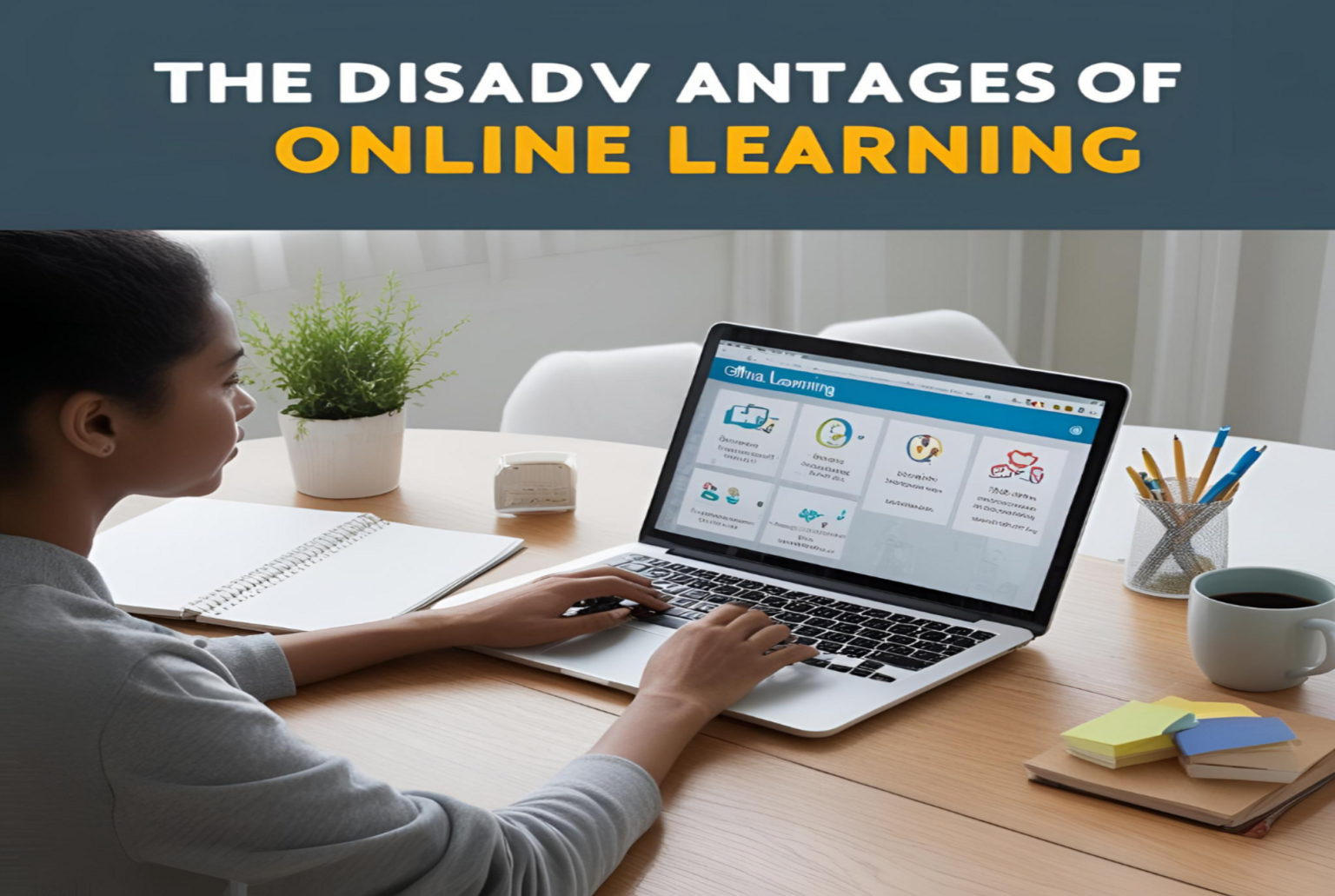 The Disadvantages Online Learning